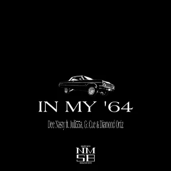 In My '64 by Dee Nasty