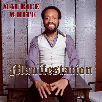 MANIFESTATION by Maurice White