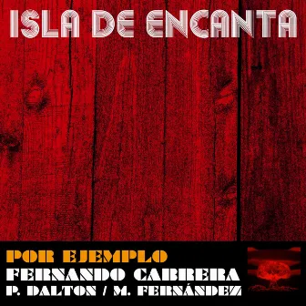 Por Ejemplo by Isla De Encanta