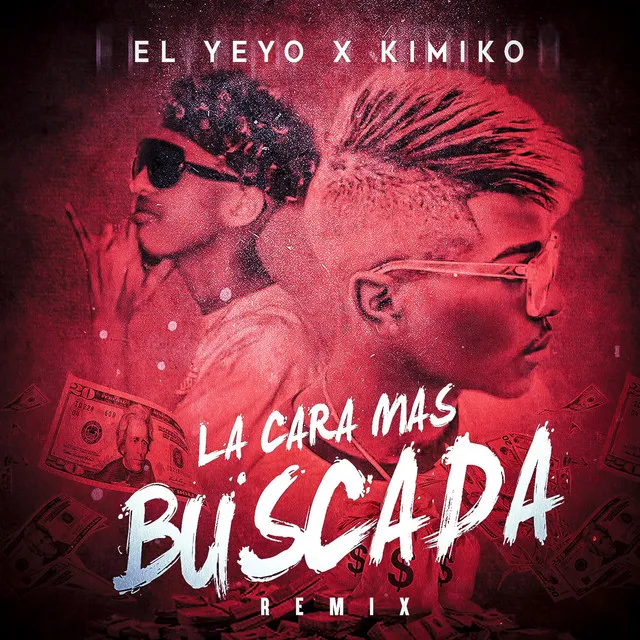 La Cara Mas Buscada - Remix