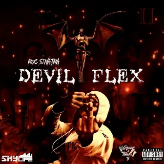 Devil Flex II by Roc Sinatra