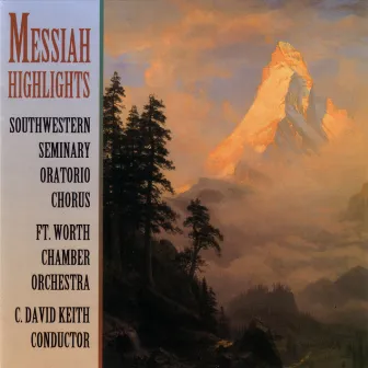 Messiah Highlights by Southwestern Seminary Oratorio Chorus