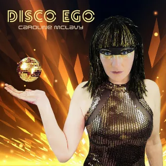 Disco Ego by Caroline McLavy