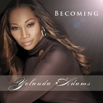 Becoming by Yolanda Adams