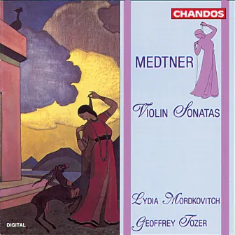 Medtner: Violin Sonatas Nos. 1 & 2 by Lydia Mordkovitch