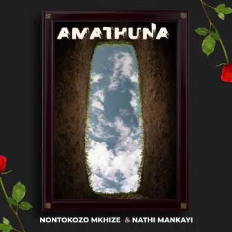 Amathuna by Nathi Mankayi