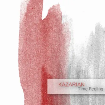 Time Feeling by Kazarian