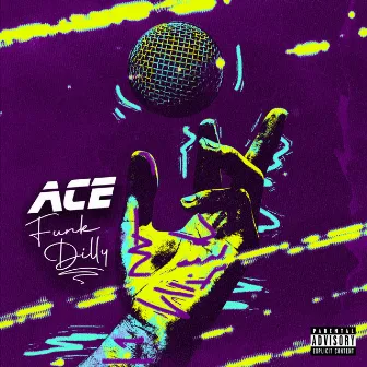 Ace by Funk Dilly