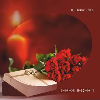 Liebeslieder 1 by Dr. Heinz Tölle