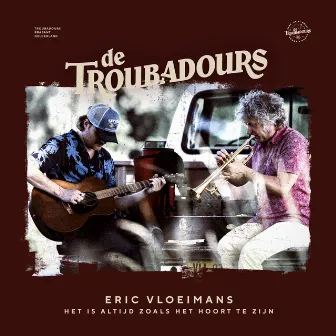 Het Is Altijd Zoals Het Hoort Te Zijn by De Troubadours