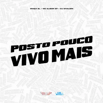 Posto Pouco Vivo Mais by DJ Dhalsim