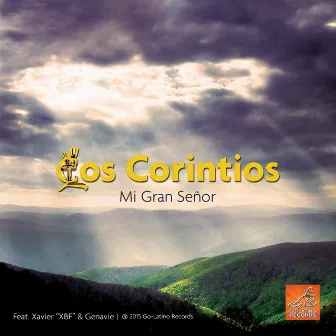 Mi Gran Señor by Los Corintios