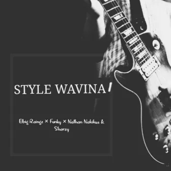 Style Wavina by Elbig Raingz