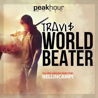 Worldbeater by Travi$