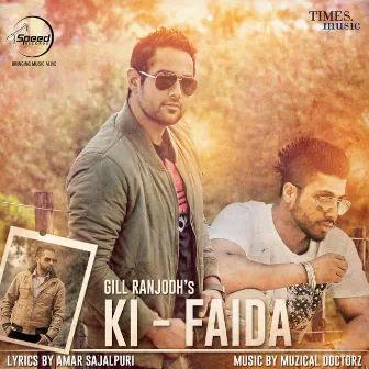 Ki Faida - Single by Gill Ranjodh