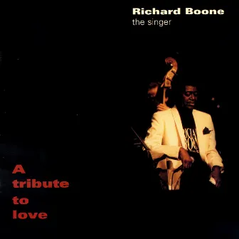 A Tribute To Love by Richard Boone