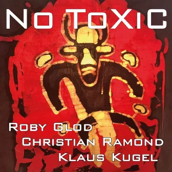 No Toxic by Klaus Kugel