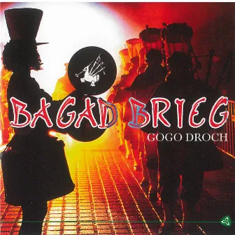 Gogo droch by Bagad Brieg