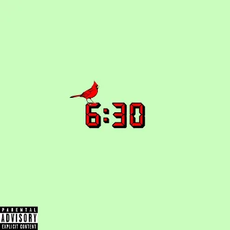 6:30 by D.$.G