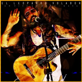 En Vivo en Wara Wara by El Leopardo Volador