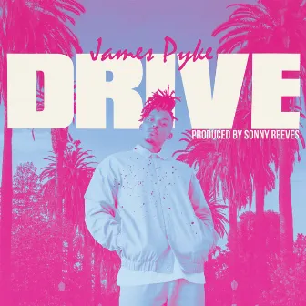 Drive by James Pyke