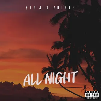 All Night by Ser J