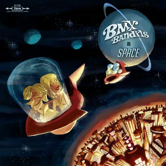 BMX Bandits In Space by BMX Bandits