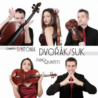 Dvořák /Suk: Piano Quintets by Ensemble Syntonia