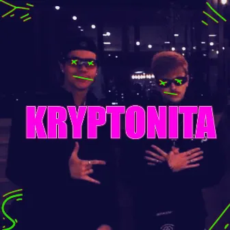 Kryptonita by Rubão