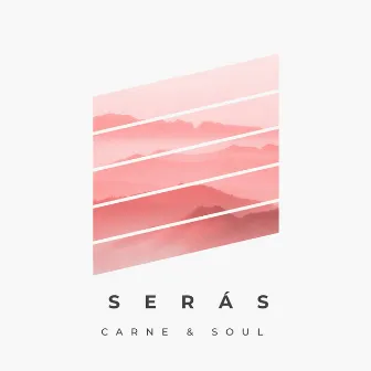 Serás by Carne & Soul