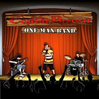 One Man Band by Colton Brown