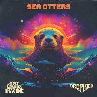 Sea Otters by Try And Imagine