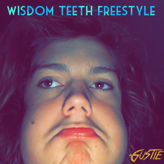 Wisdom Teeth (Freestyle)