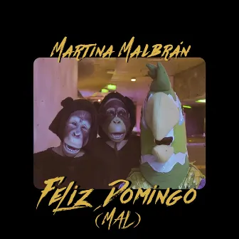 Feliz Domingo (Mal) by Martina Malbrán