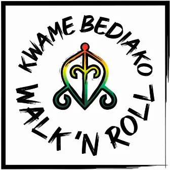 Walk 'N Roll by Kwame Bediako