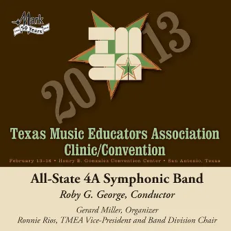 2013 Texas Music Educators Association (TMEA): All-State 4A Symphonic Band by 