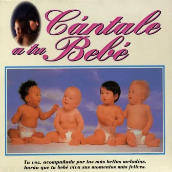 Cantale de Tu Bebe by Sweet Sounds