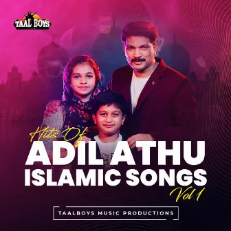 Hits Of Adil Athu Islamic Songs, Vol. 1 by Adil Athu