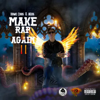 Make Rap Ill Again 2 by Homie Chris