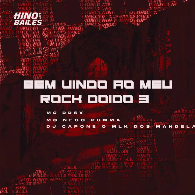 Bem Vindo ao Meu Rock Doido 3