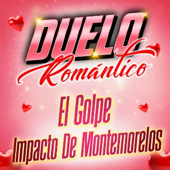 Duelo Romántico by El Golpe