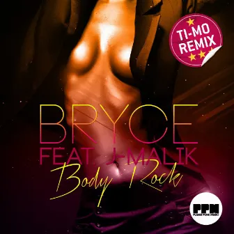 Body Rock (Remixes) by Bryce