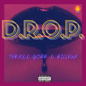 D.R.O.P. ep by thraxx_godd