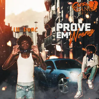 Prove Em' Wrong by Lil' Dunc