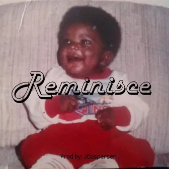 Reminisce by Quis Miller