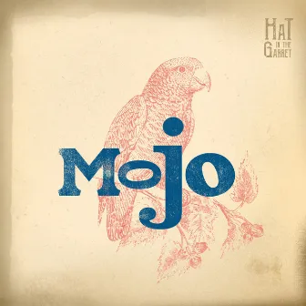 Mojo by Hat in the Garret