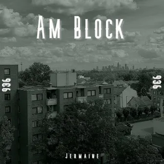 Am Block by Jermaine