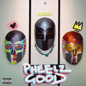 Pheelz Good EP by Pheelz