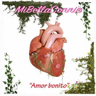 Amor Bonito by Mi Bella Connie