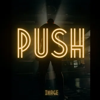 PUSH by Image